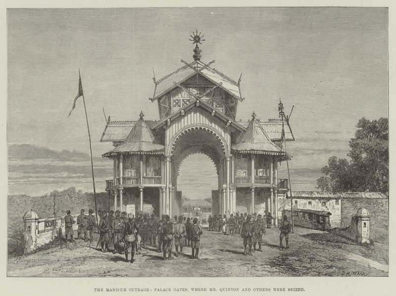 Manipur Outrage，Palace Gates，Quinton先生和其他人被抓住了 作者 沃里