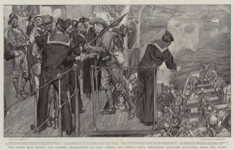 HMS Doris上的Handy Man Afloat and Ashore，Bluejackets，位于西蒙镇附近，欢迎从前线回来的同志们 作者 威廉·哈瑟雷尔