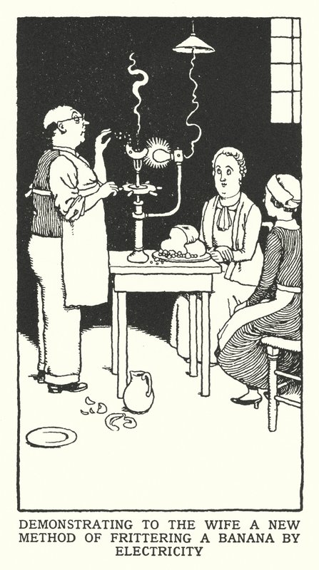 Demonstrating to the Wife a New Method of Frittering a Banana by Electricity (litho) 作者 威廉·希思·罗宾逊